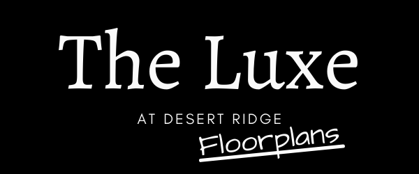 The Luxe Floorplans